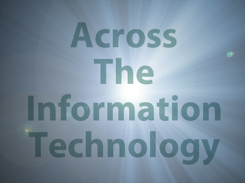 Across The Information Technology